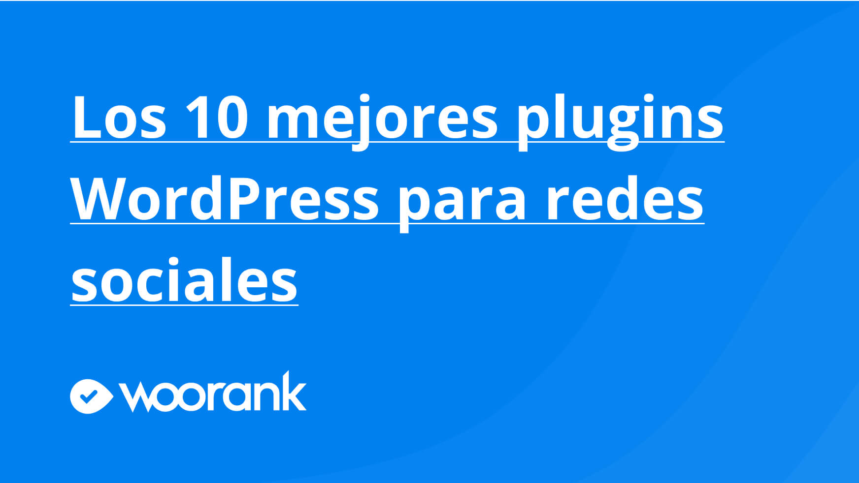 Los 10 mejores plugins WordPress para redes sociales