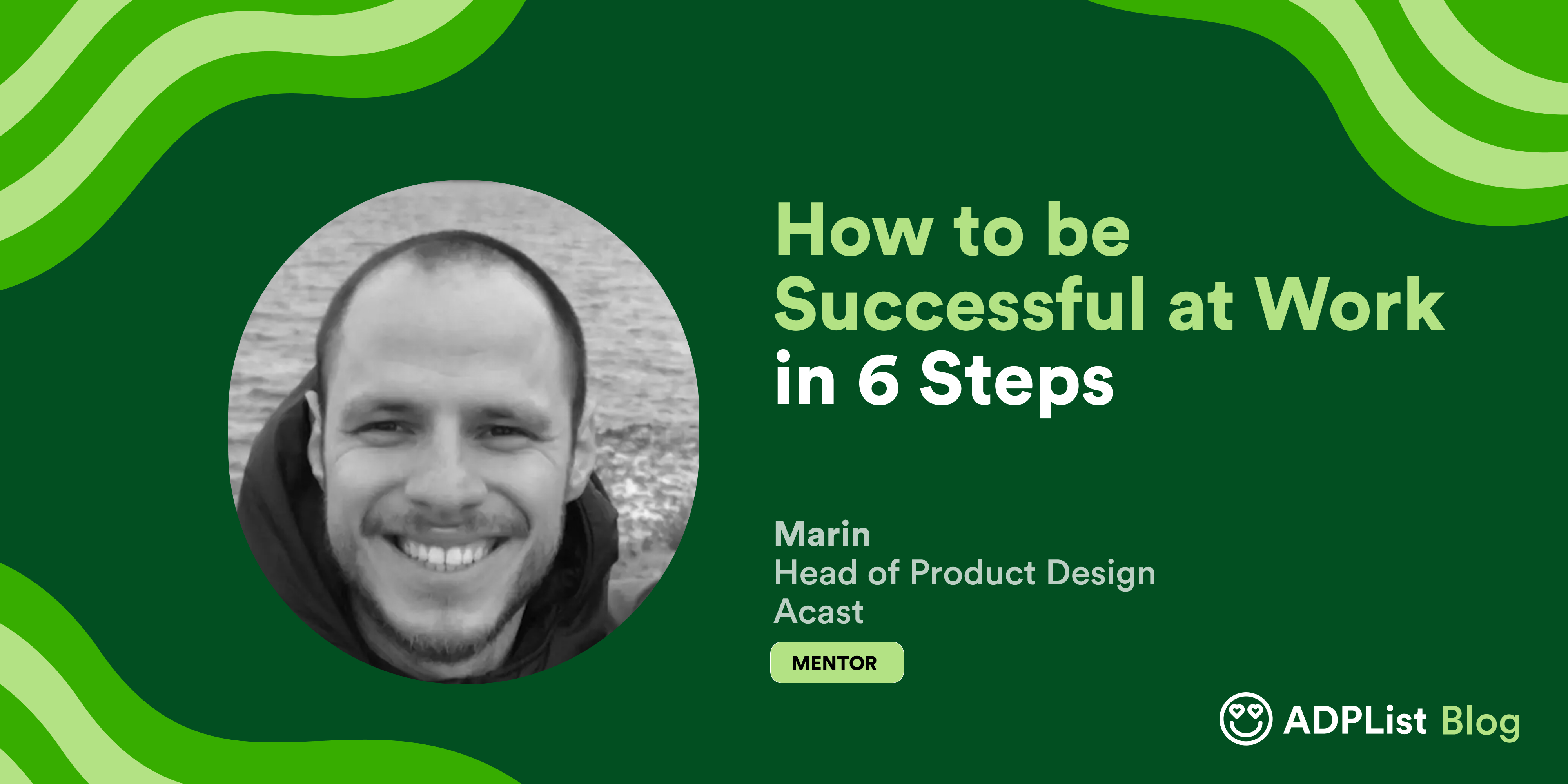 How To Be Successful At Work in 6 Steps