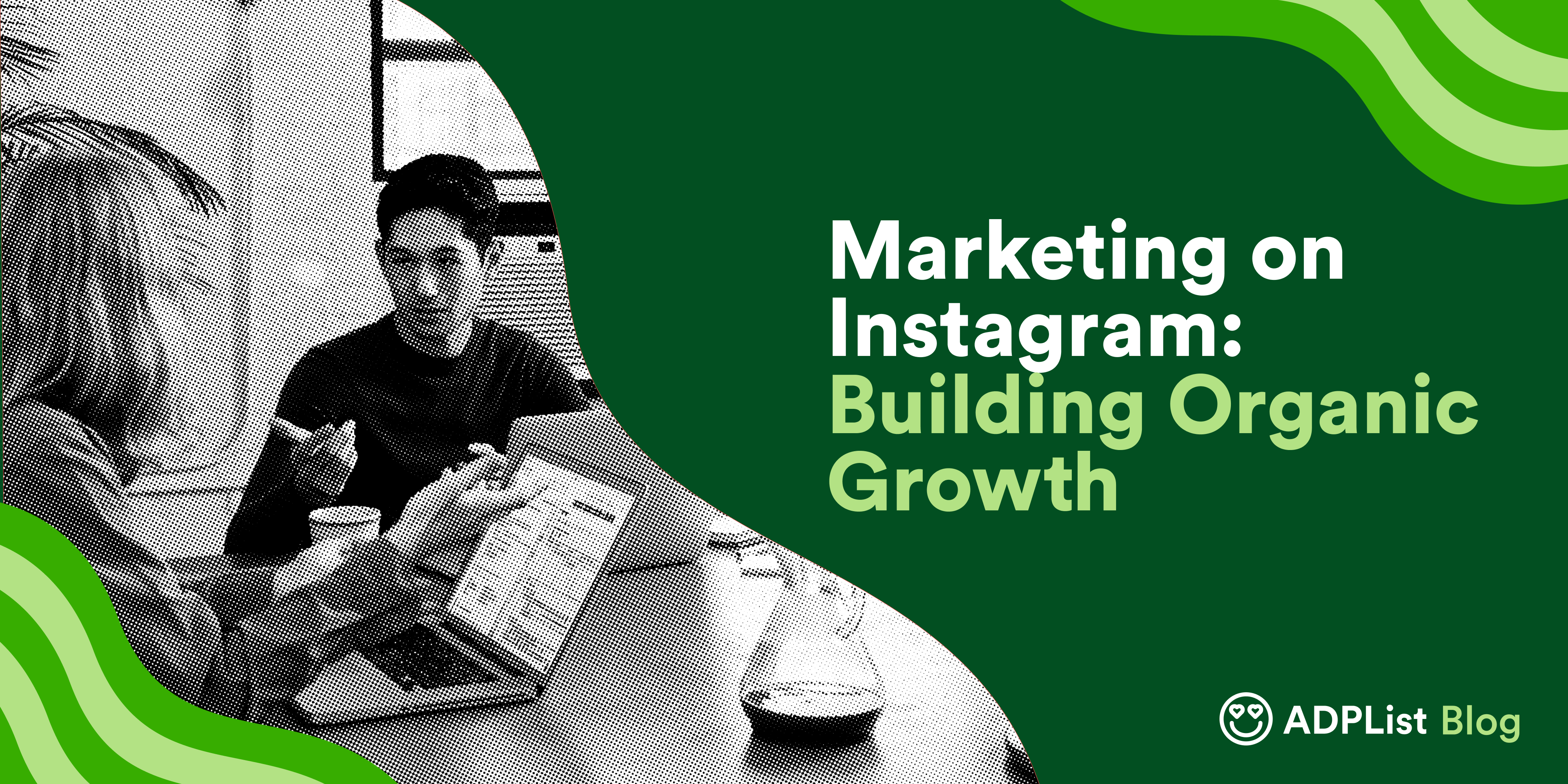 Marketing on Instagram: Building Organic Growth