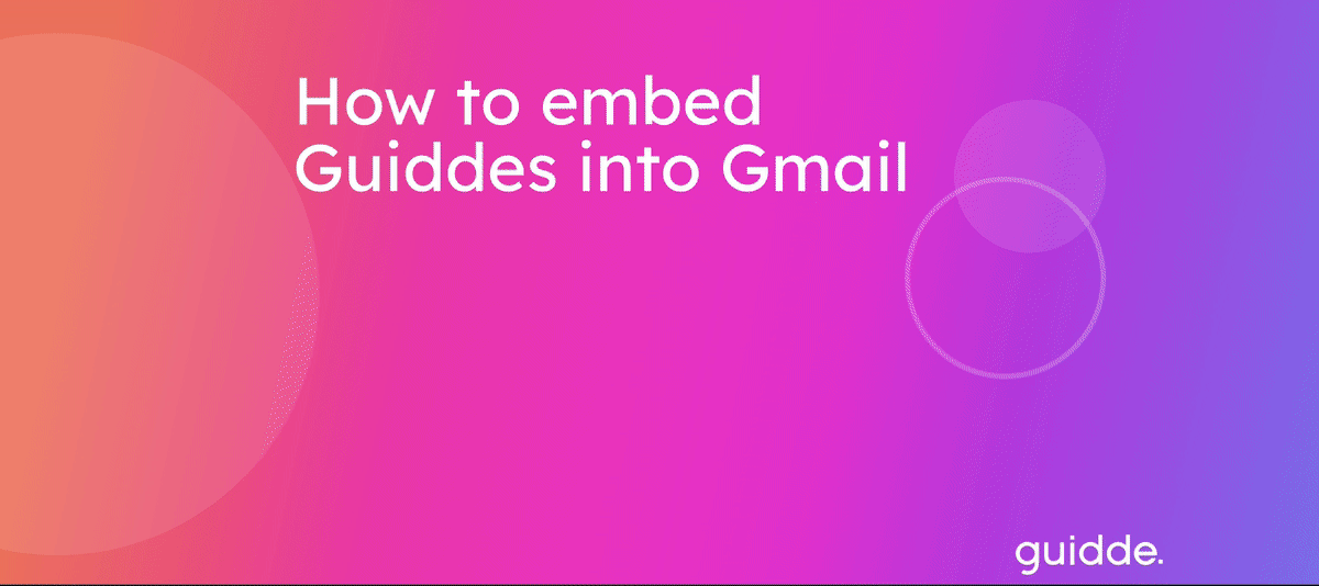 Master the Art of Communicating with Product HowTo GIFs in Gmail Guidde