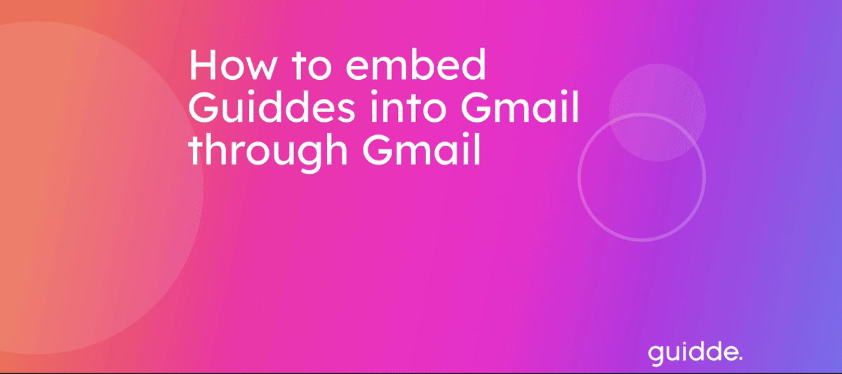 Master the Art of Communicating with Product HowTo GIFs in Gmail Guidde