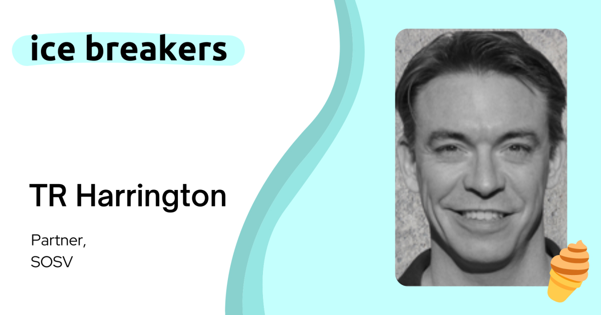 Ice Breakers with TR Harrington