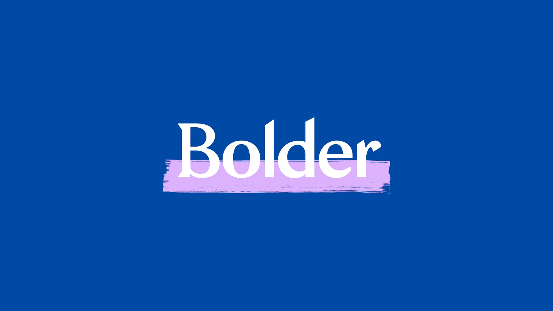 Why We Started the Bolder Movement Bolder Money