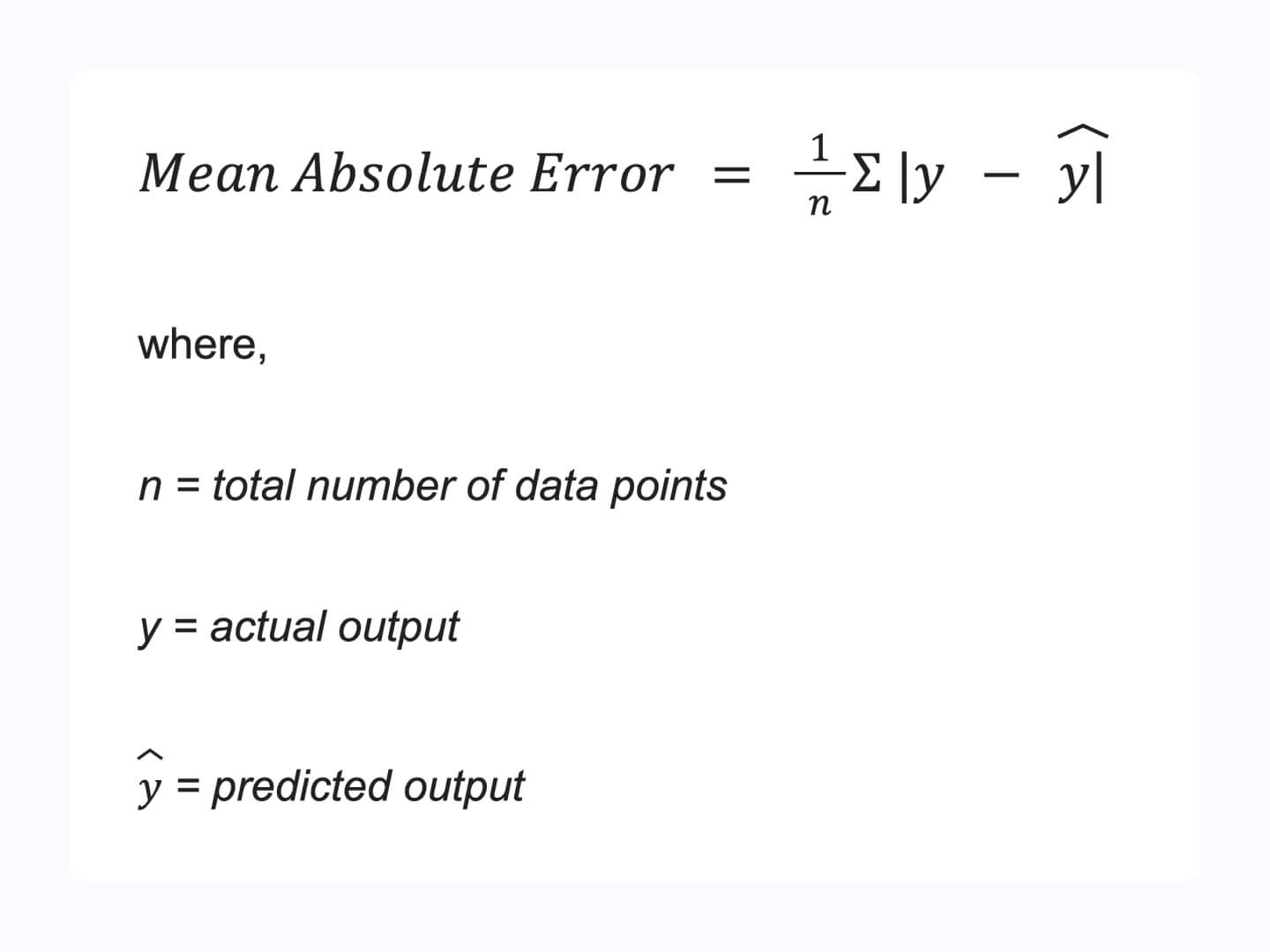 Mean Absolute Error (MAE)