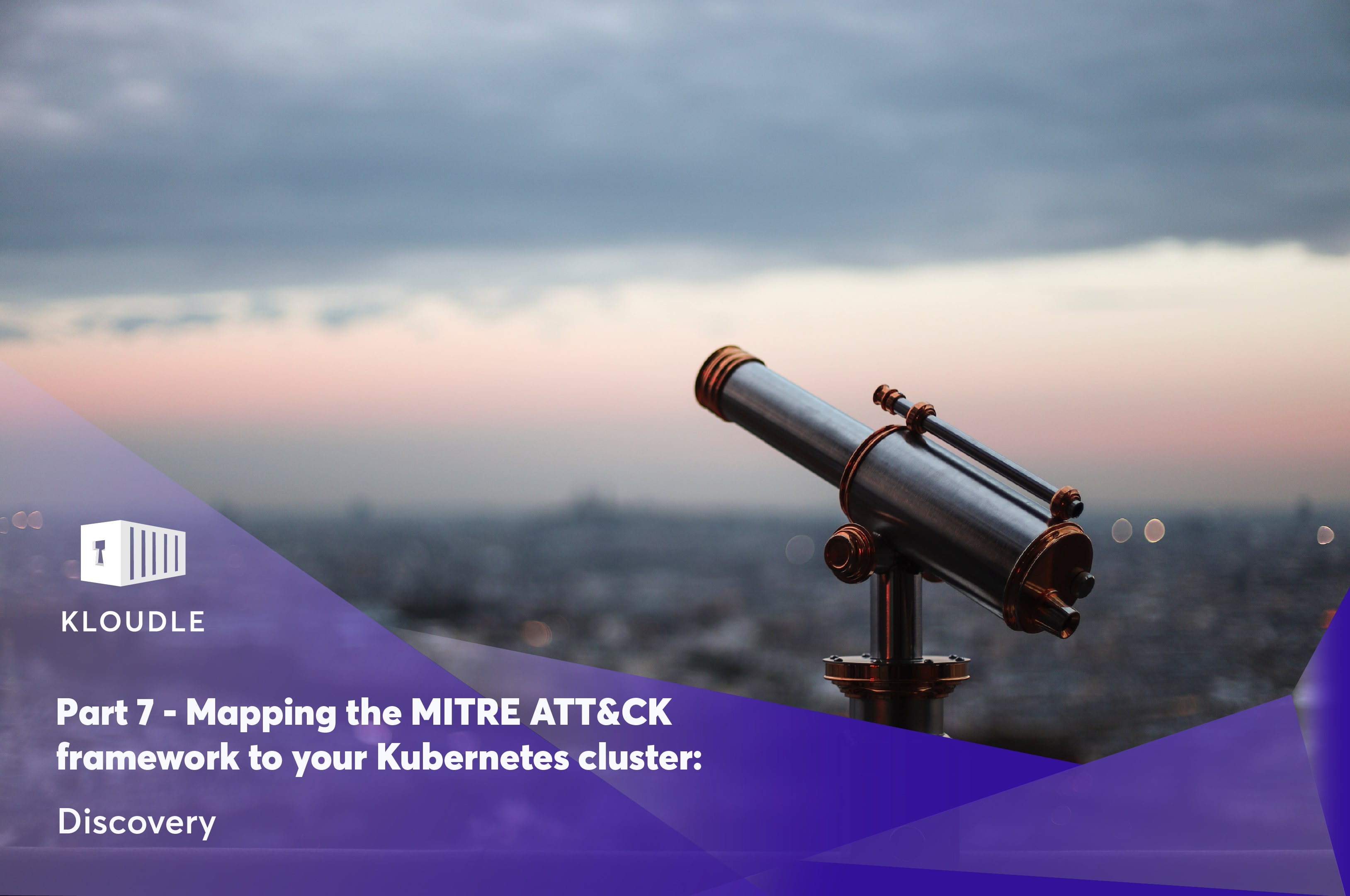 This is the seventh part of a nine part series on the MITRE ATT&CK framework for Kubernetes, covering the Discovery tactic with examples.
