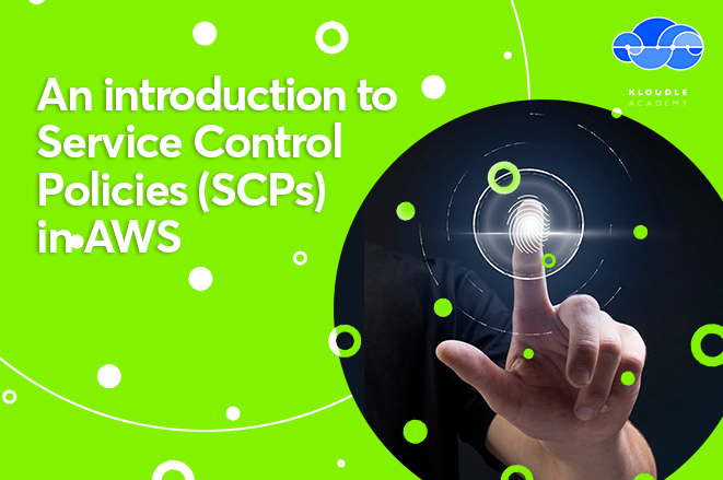 An introductory article on Service Control Policies (SCPs) in AWS.