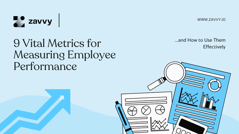 9 Vital Metrics for Measuring Employee Performance and How to Use Them ...