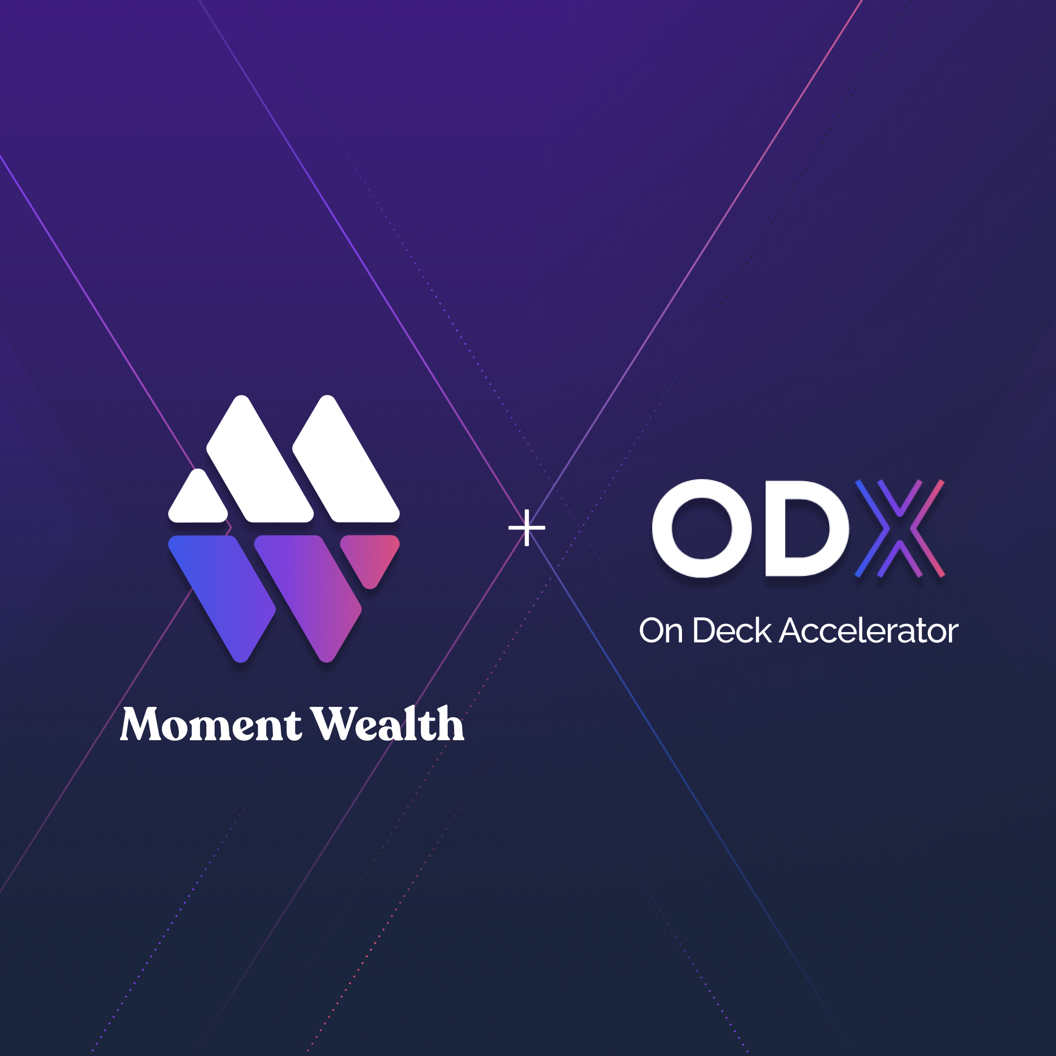 Moment Wealth is accepted into San Francisco accelerator ODX