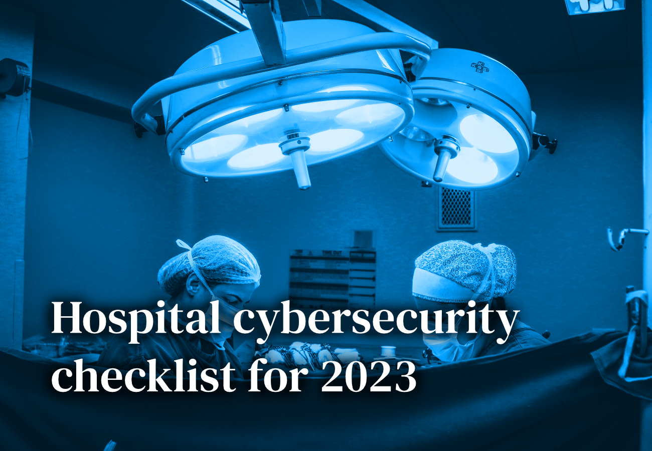 Hospital cybersecurity checklist for 2023 Whalebone