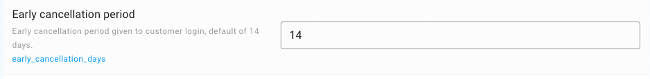 screenshot of settings to show the early cancellation period setting in settings