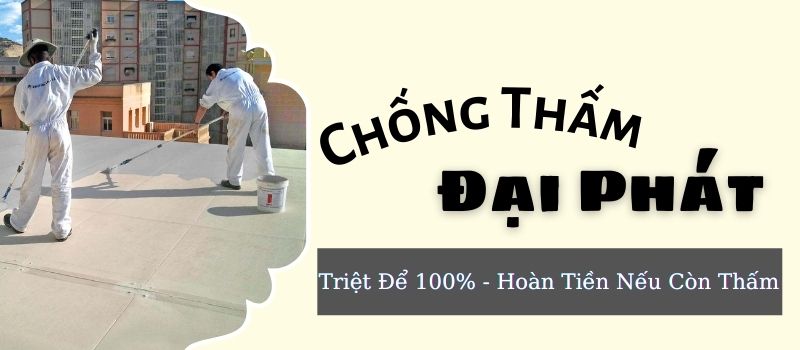 Giới thiệu quy trình chống thấm tại Đống Đa của Công ty Đại Phát