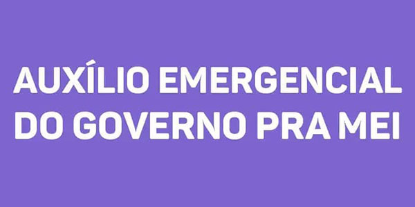 Tudo o que você precisa saber sobre o Auxílio Emergencial de R$ 600 para MEI e como solicitar