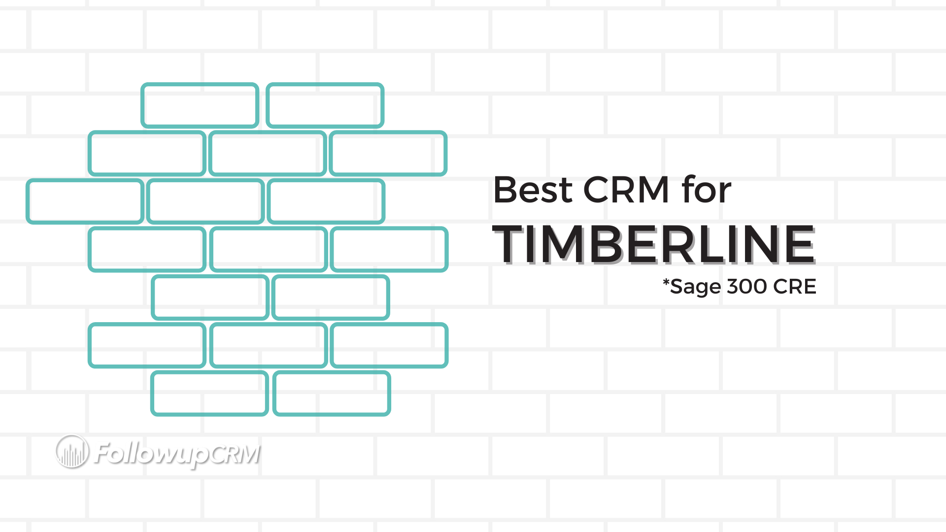 Best CRM for Timberline/Sage 300 CRE
