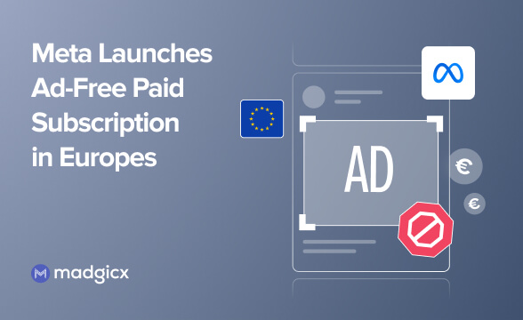 Meta Launches Ad-Free Paid Subscription in Europe