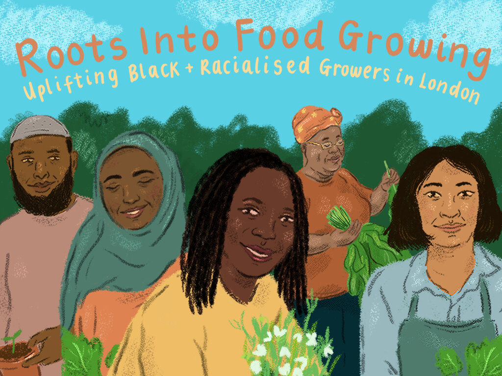 An illustrated drawing of five growers of colour, with a blue sky above them and the text embedded "Roots Into Food Growing, Uplifting Black + Racialised Growers in London"