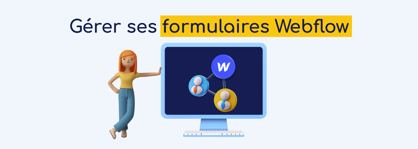 Femme qui se tiens sur un ordinateur avec 3 modules connectés dont Webflow