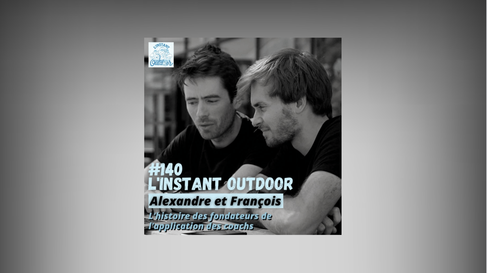 Podcast l'Instant Outdoor #140