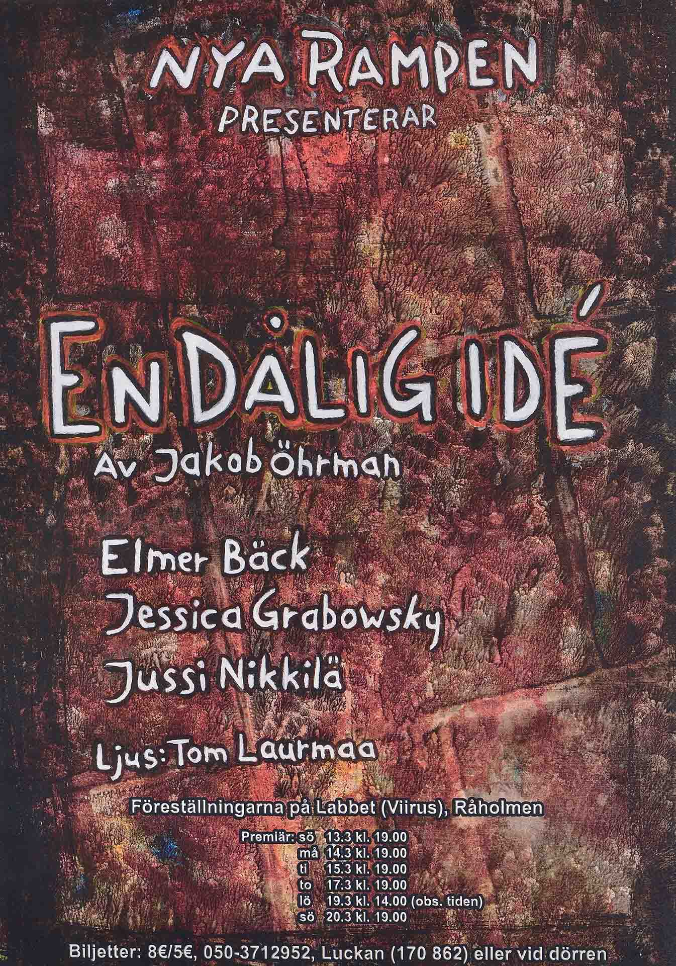 A red posterimage saying En dålig idé