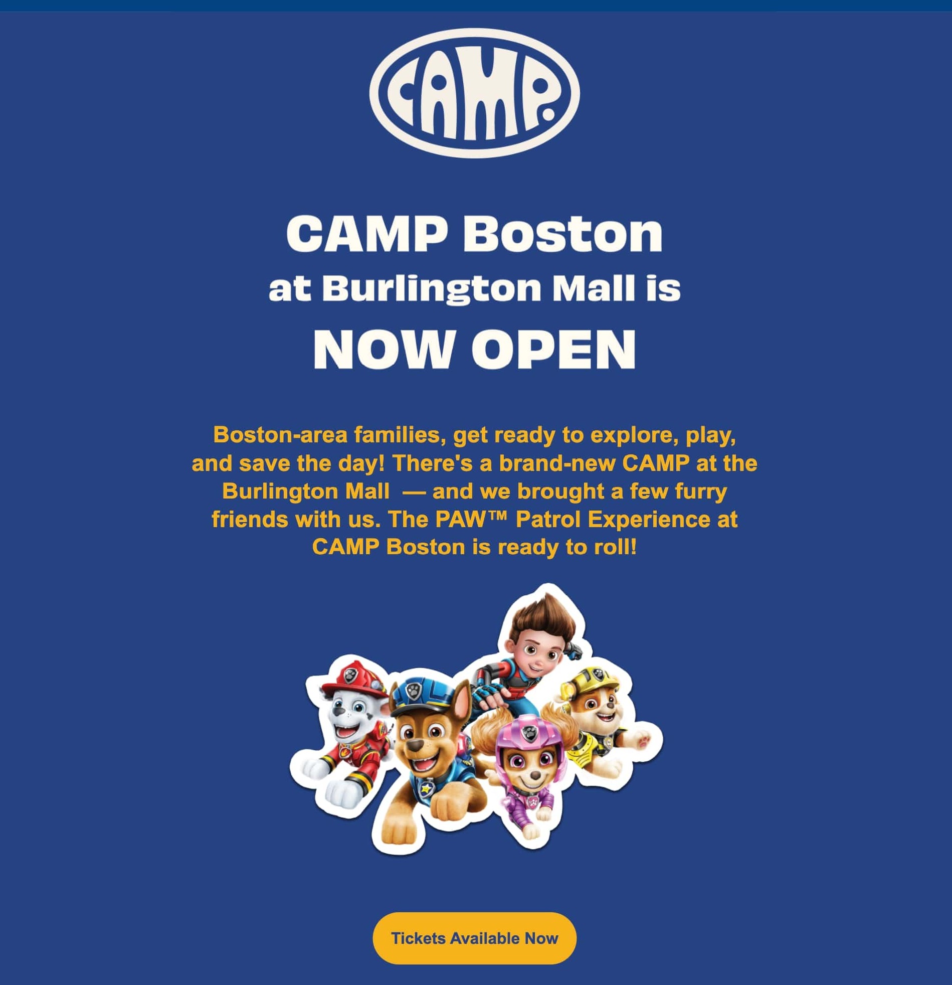 Image of Paw Patrols characters at the bottom; headlie of CAMP Boston at Burlington Mall is NOW OPEN