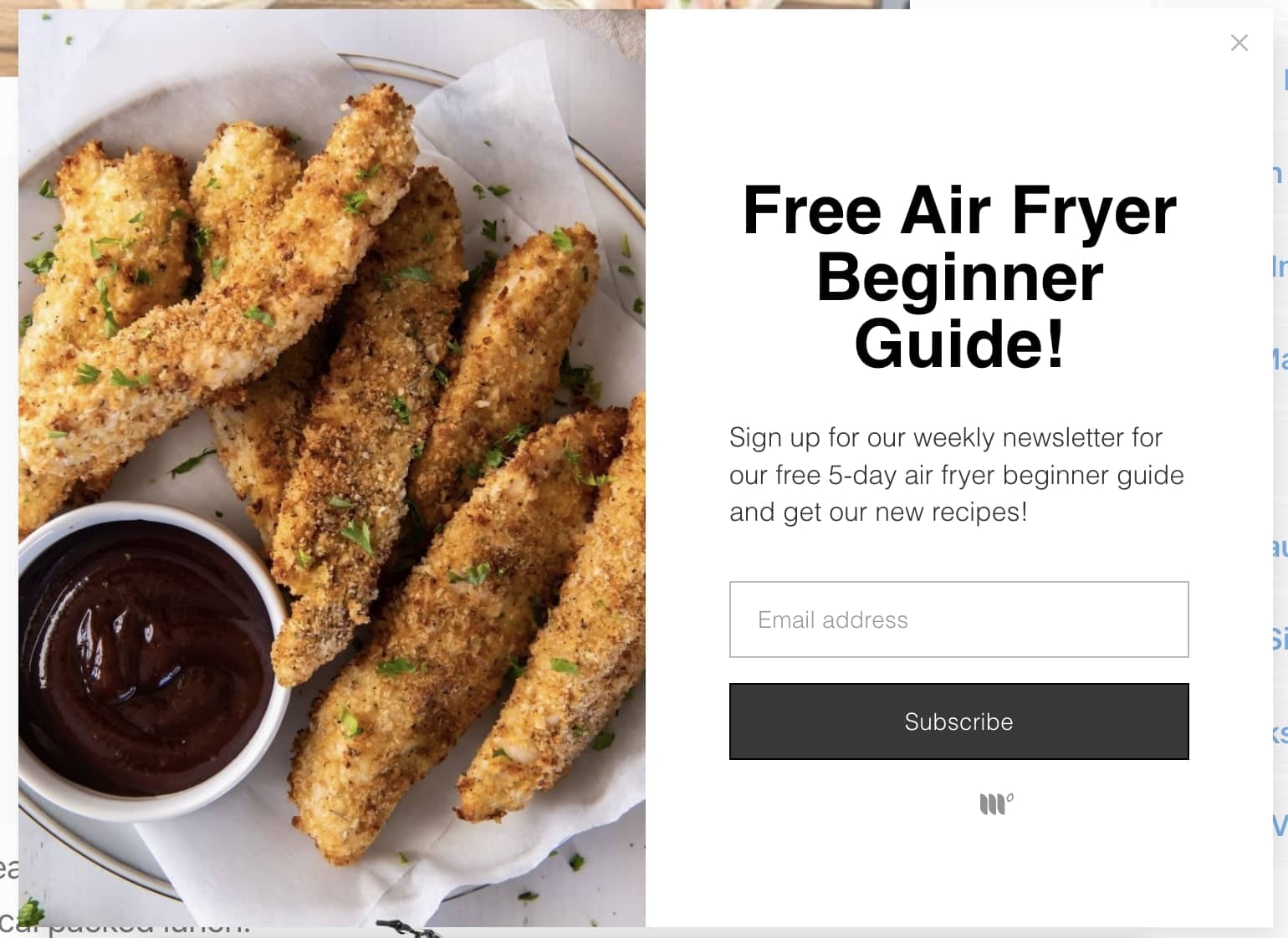 Chicken strips with sauce, with accompanying text: Free Air Fryer Beginner Guide! Sign up for our weekly newsletter for our free 5-day air fryer beginner guide and get our new recipes!