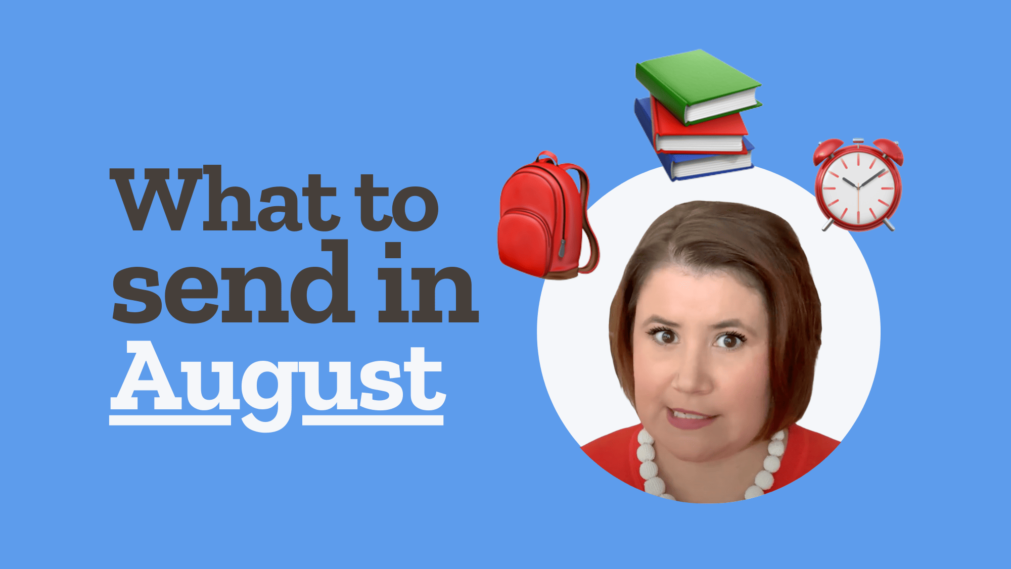What should you send this month?