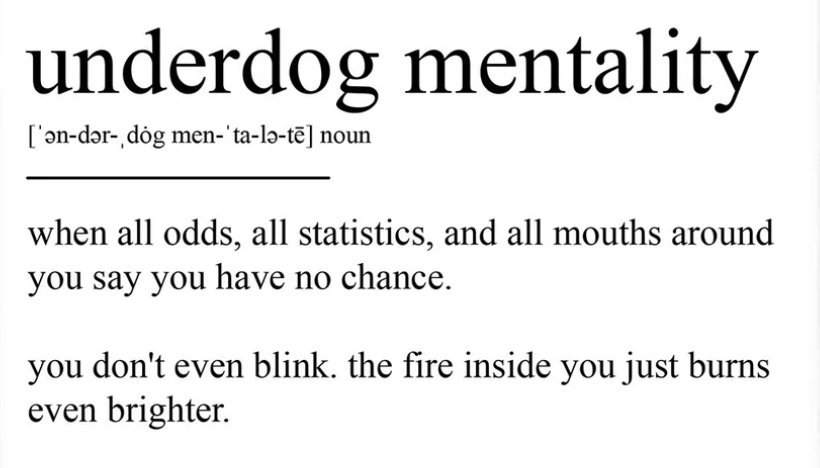 Underdog Mentality