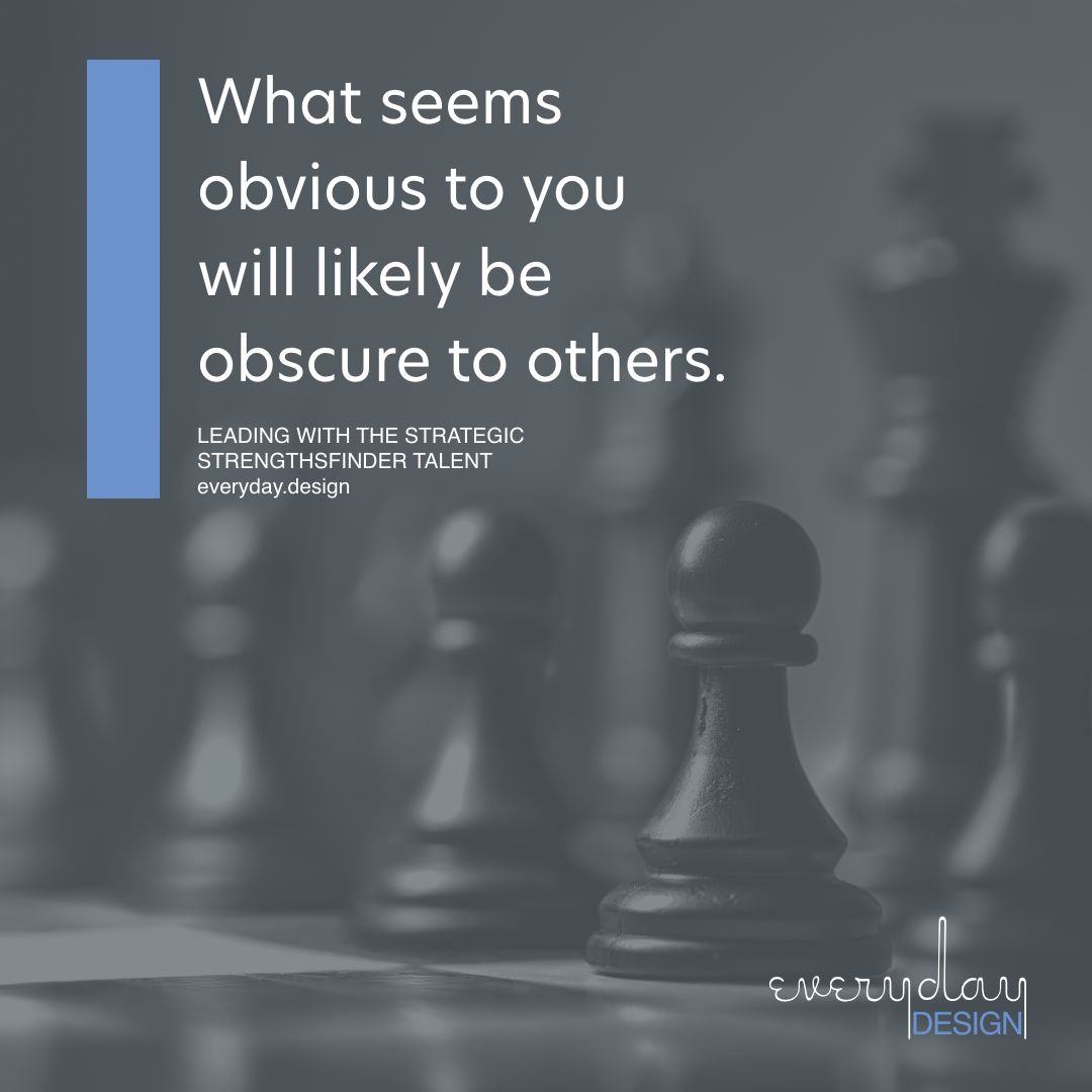 What seems  obvious to you  will likely be  obscure to others.