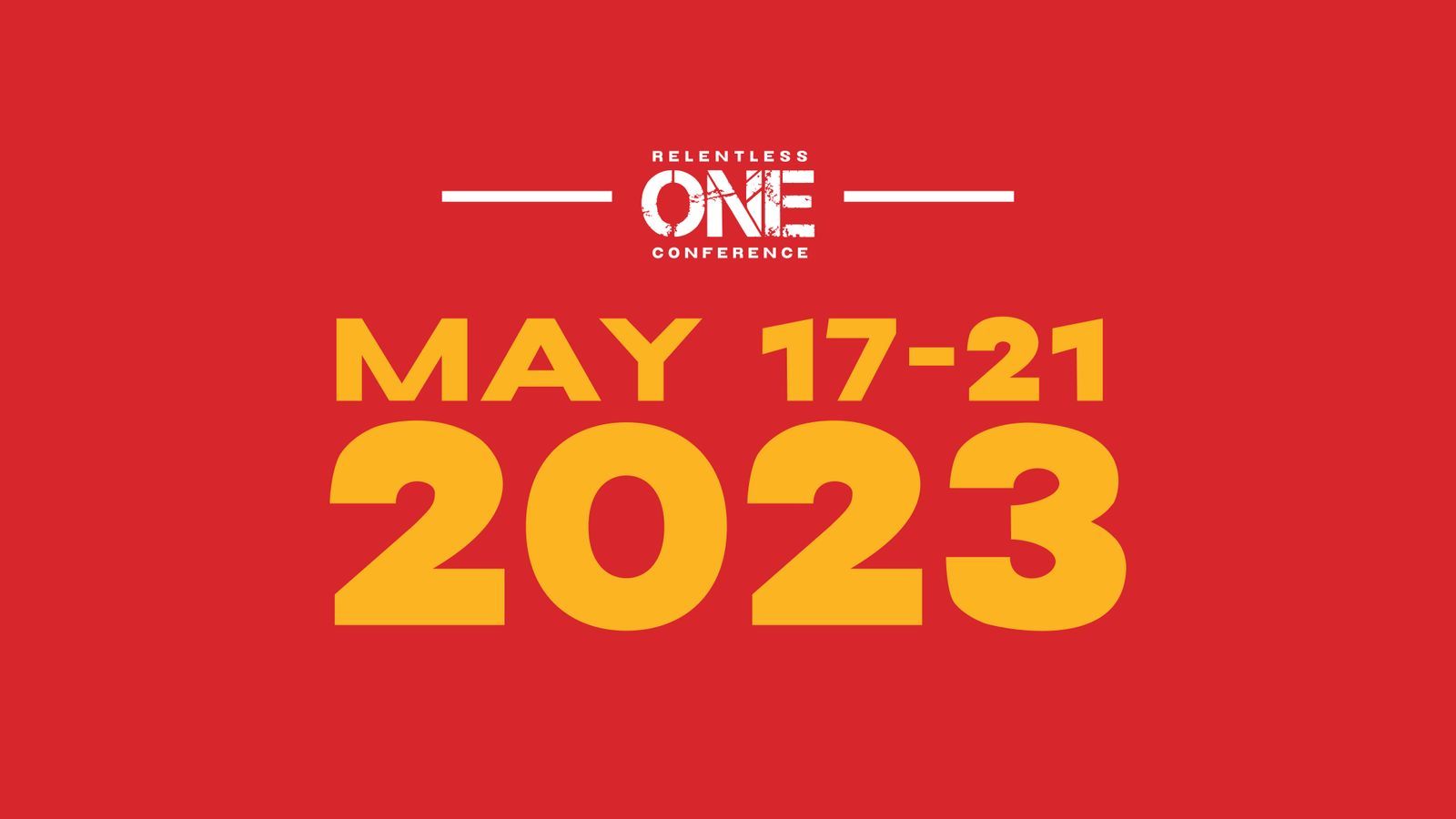 Relentless Church 2023 ONE Conference