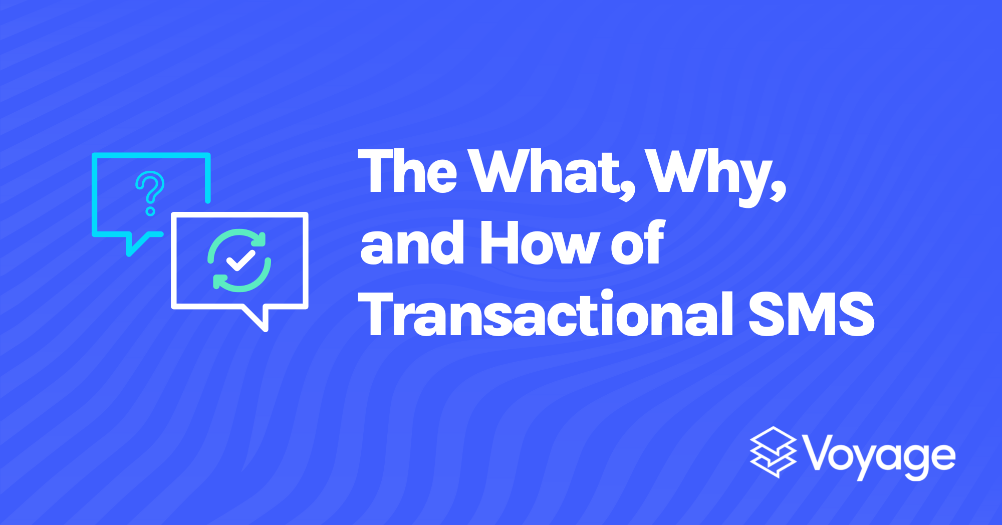 The What, Why, & How of Transactional SMS