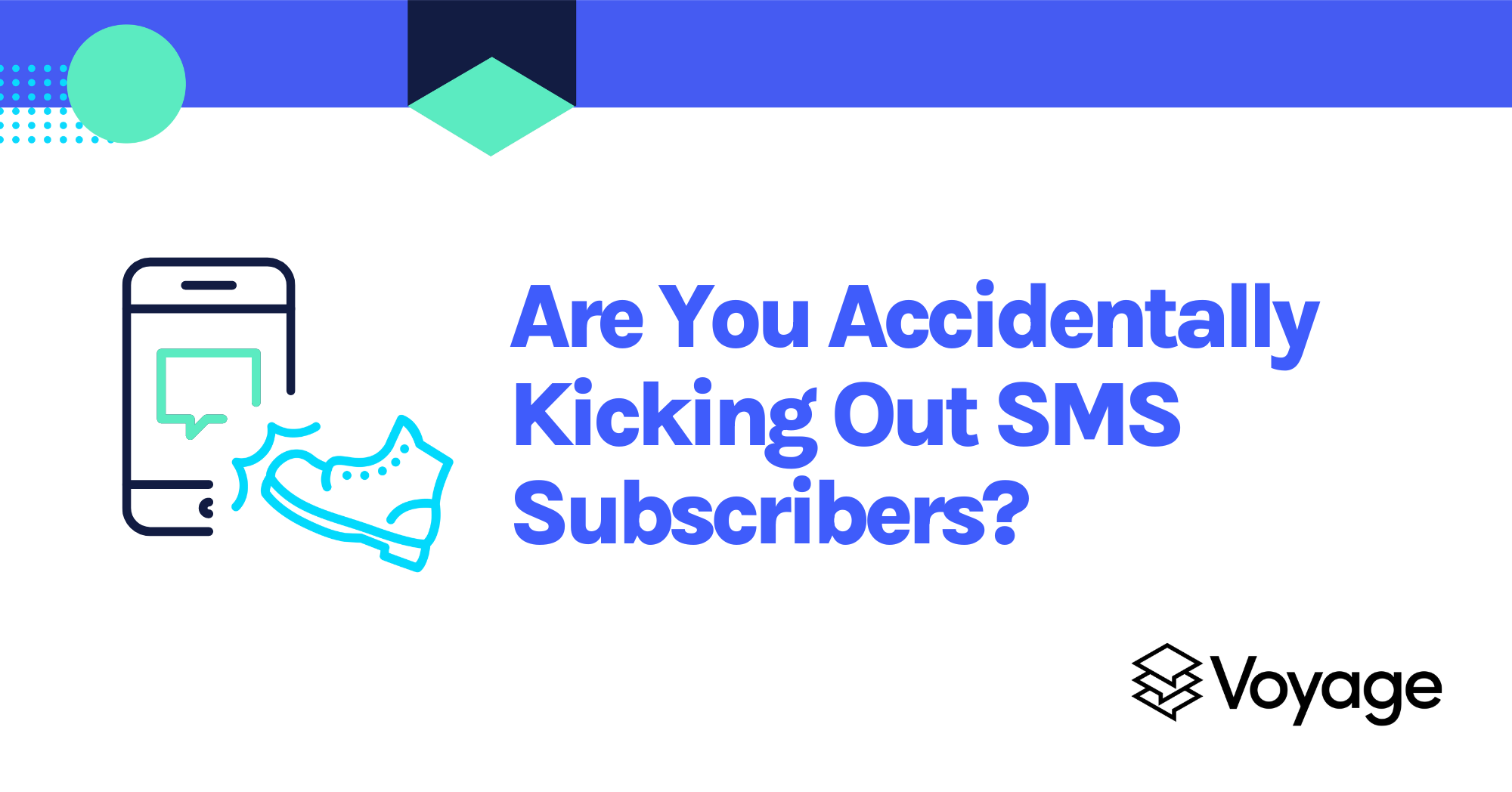 Are You Accidentally Kicking Out SMS Subscribers?