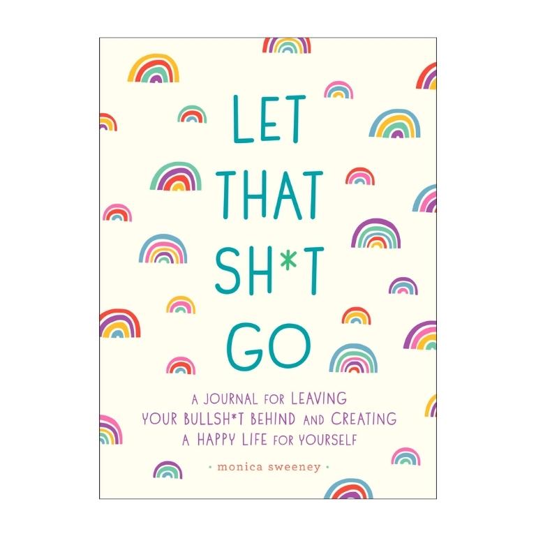 “Let That Sh*t Go” Guided Journal