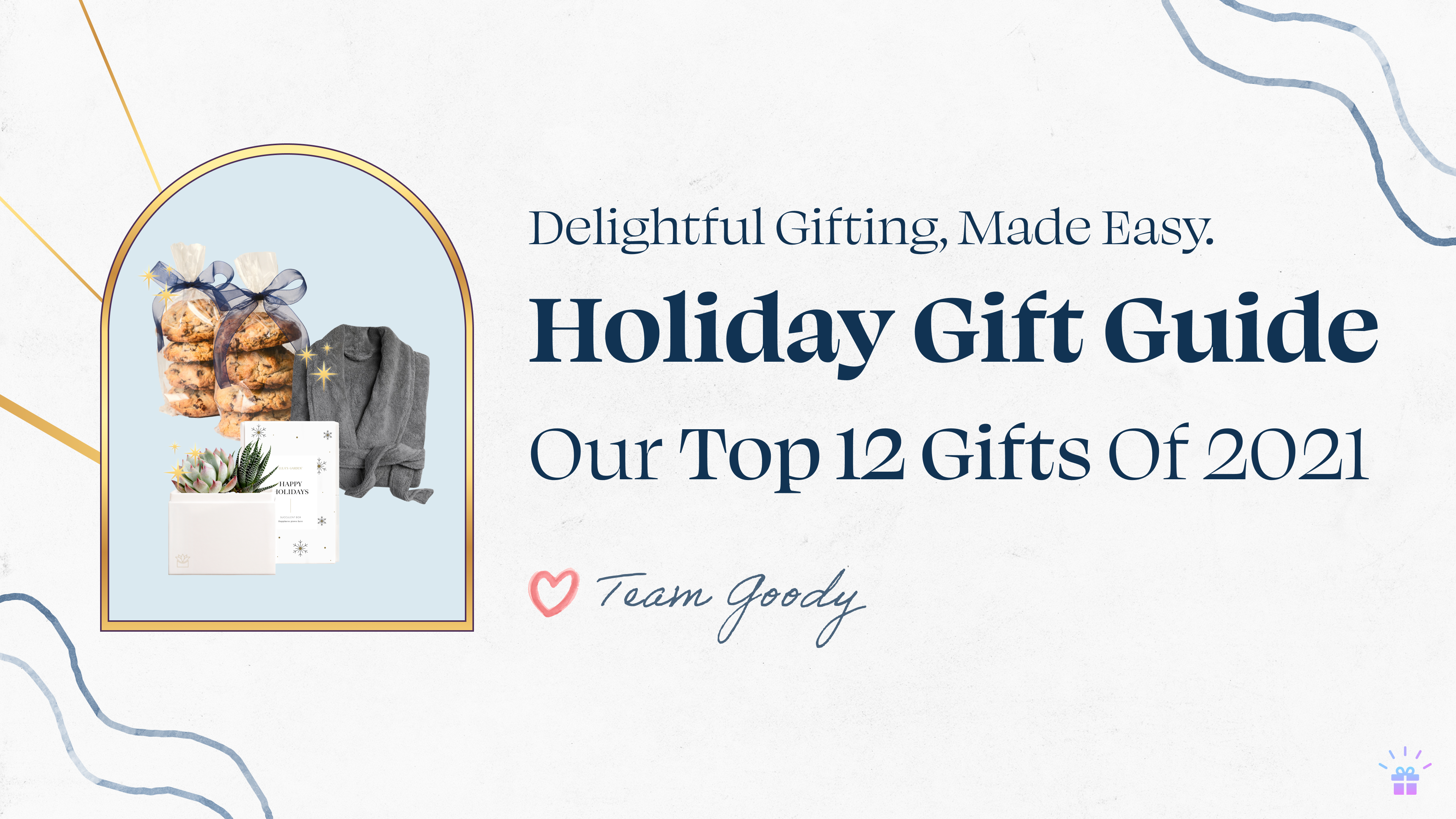 Our Top 12 Gifts of 2021