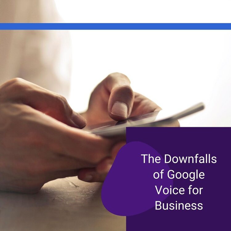 The Downfalls of Google Voice for Business.jpg