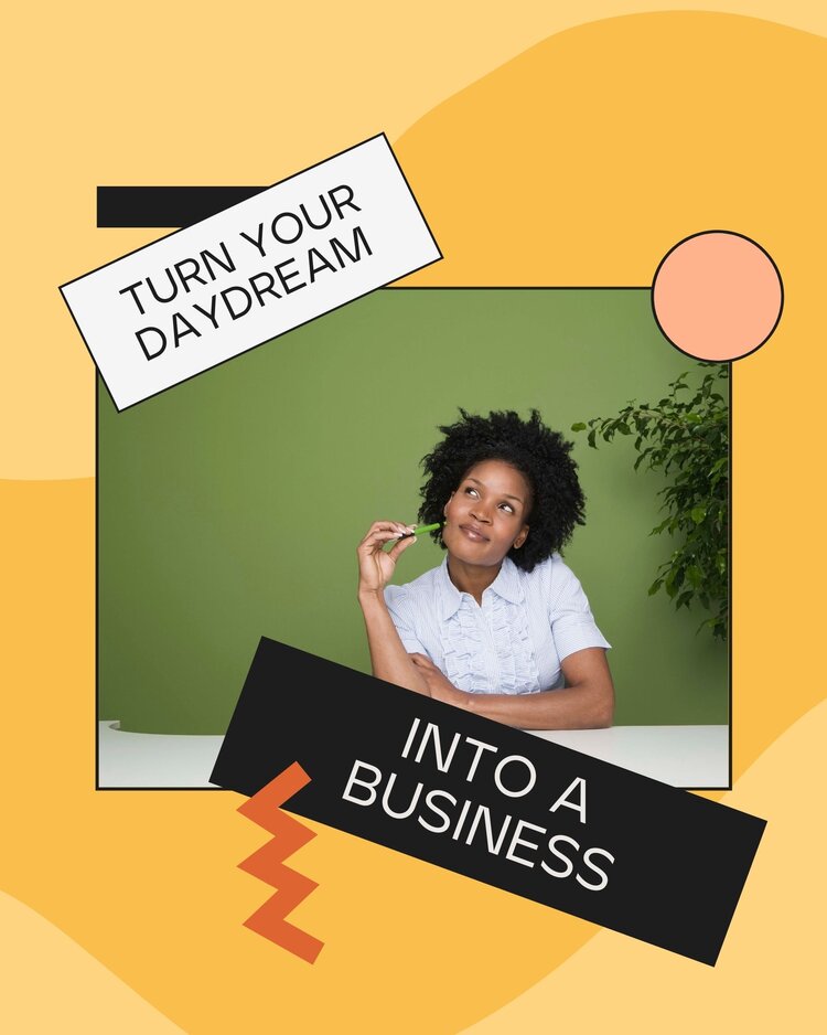 Keep your daydream in 2021: How to turn it into a business.jpg