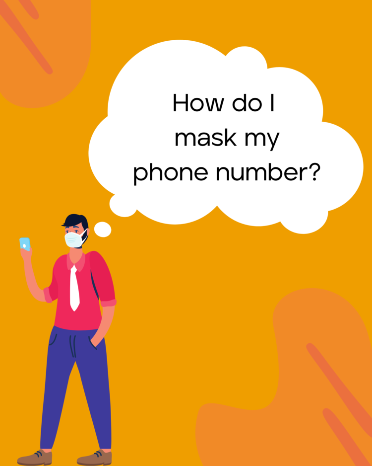 Mask My Phone Number A StepbyStep Guide Burner Burner