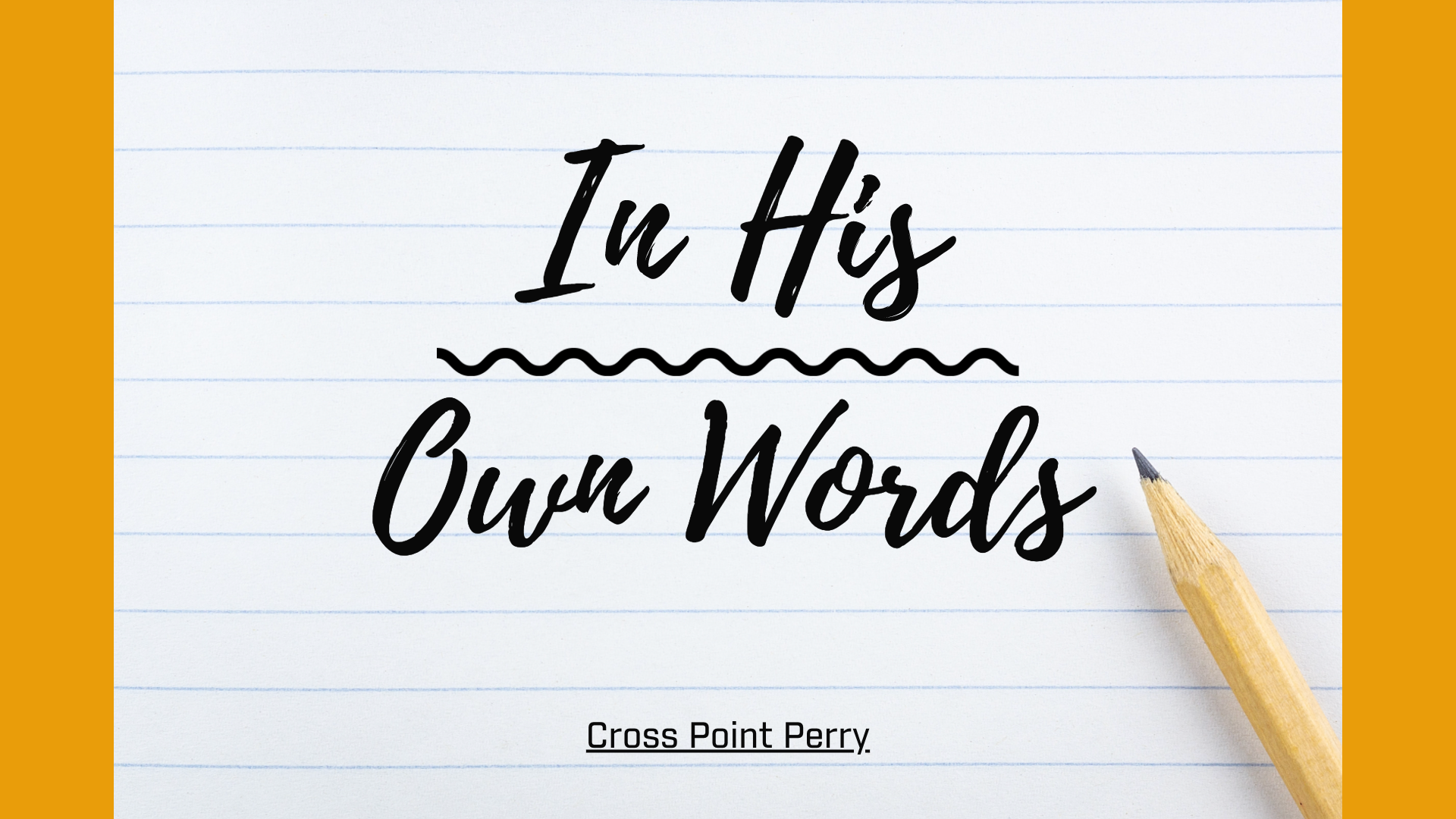 In His Own Words - I AM: John 14:1-11