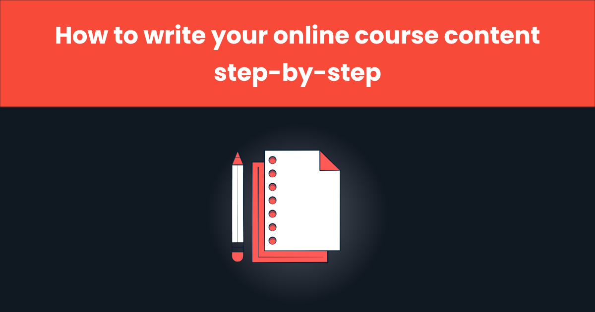 How to write your online course content step-by-step