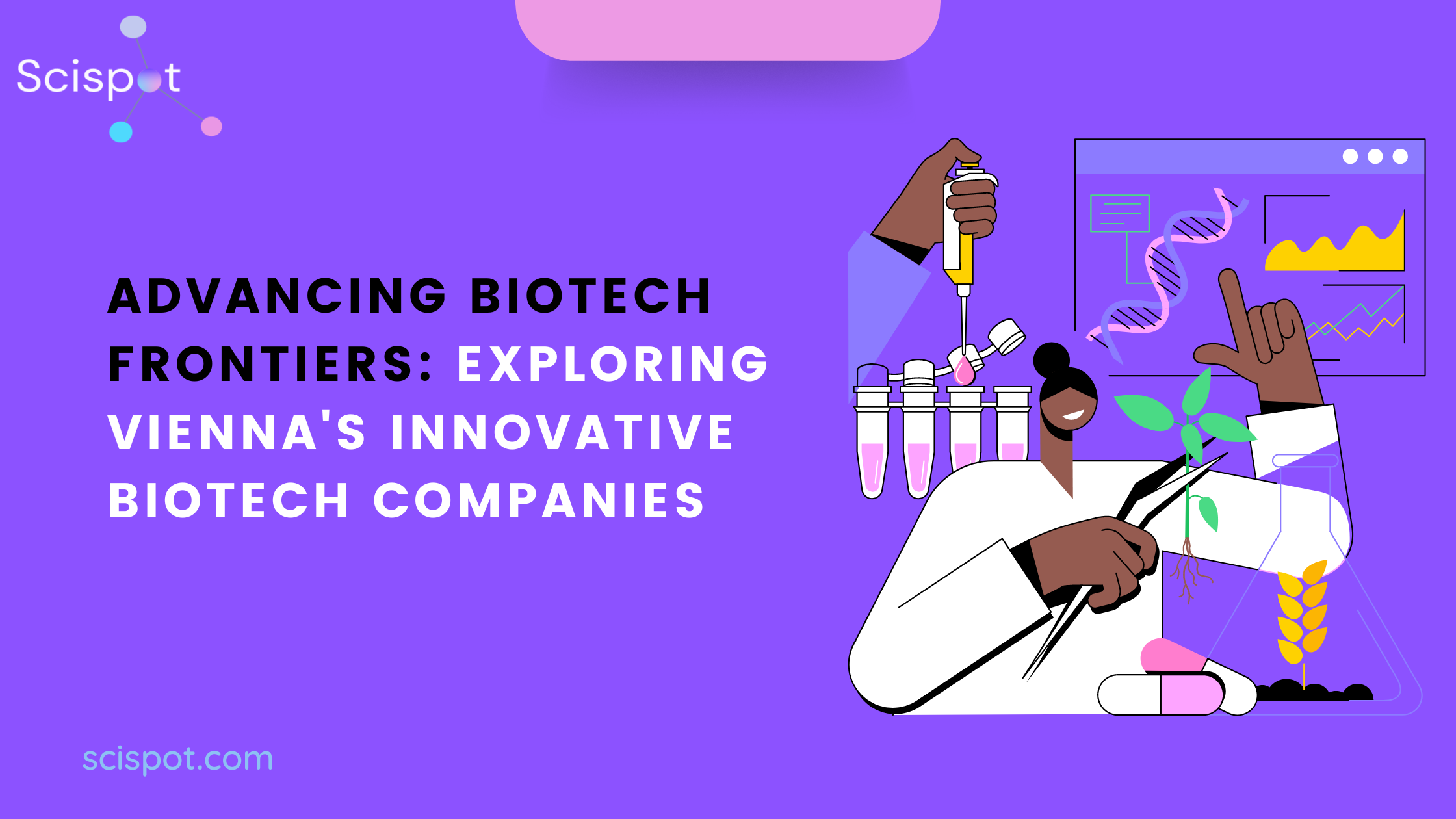 Advancing Biotech Frontiers Exploring Vienna's Innovative Biotech