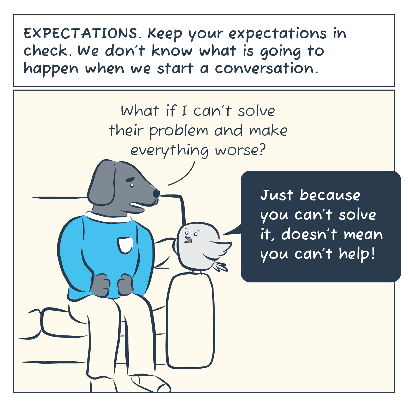 While sitting on a couch, bird assures dog that just because you can't solve it, doesn't mean you can't help.