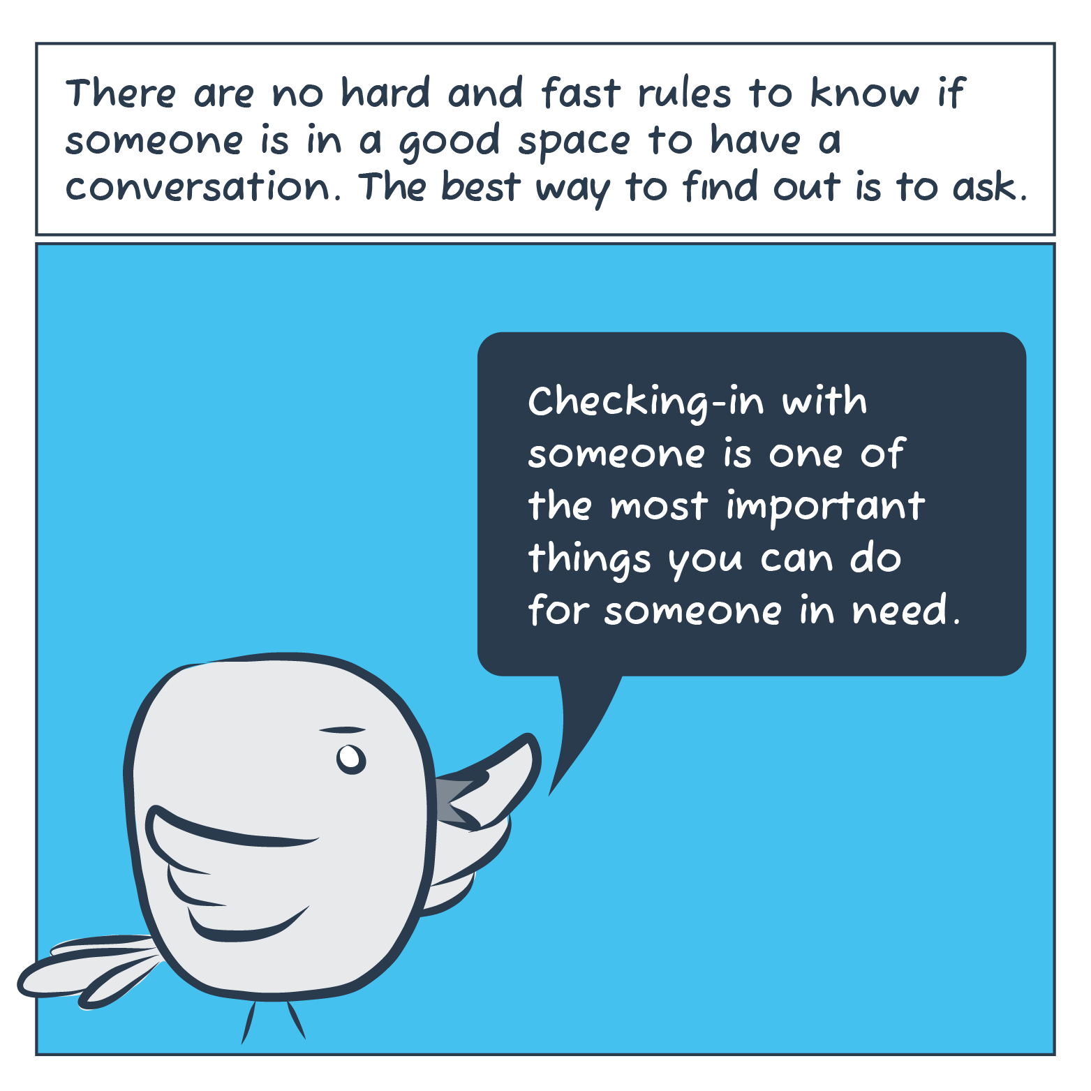 Bird says that check-in in with someone is one of the most important things you can do for someone in need