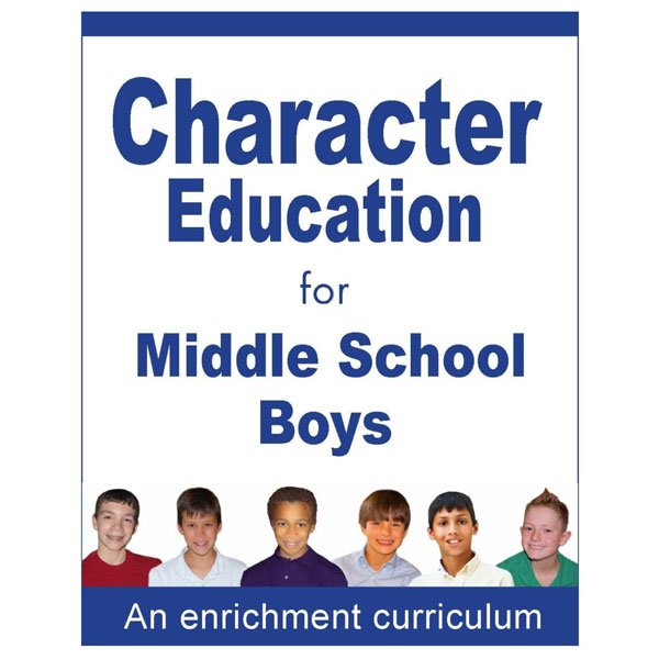 Character Education for Middle School Boys