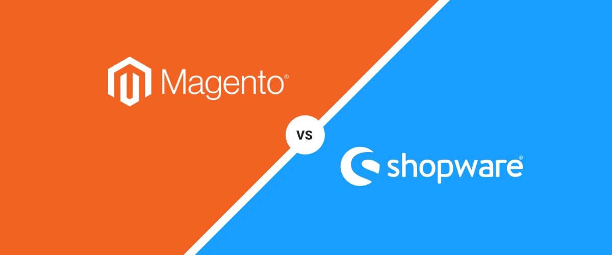 Shopware 6 vs. Magento 2 – wat is de beste keuze?