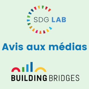 Avis aux médias - SDG Lab : Construire des ponts pour le développement durable