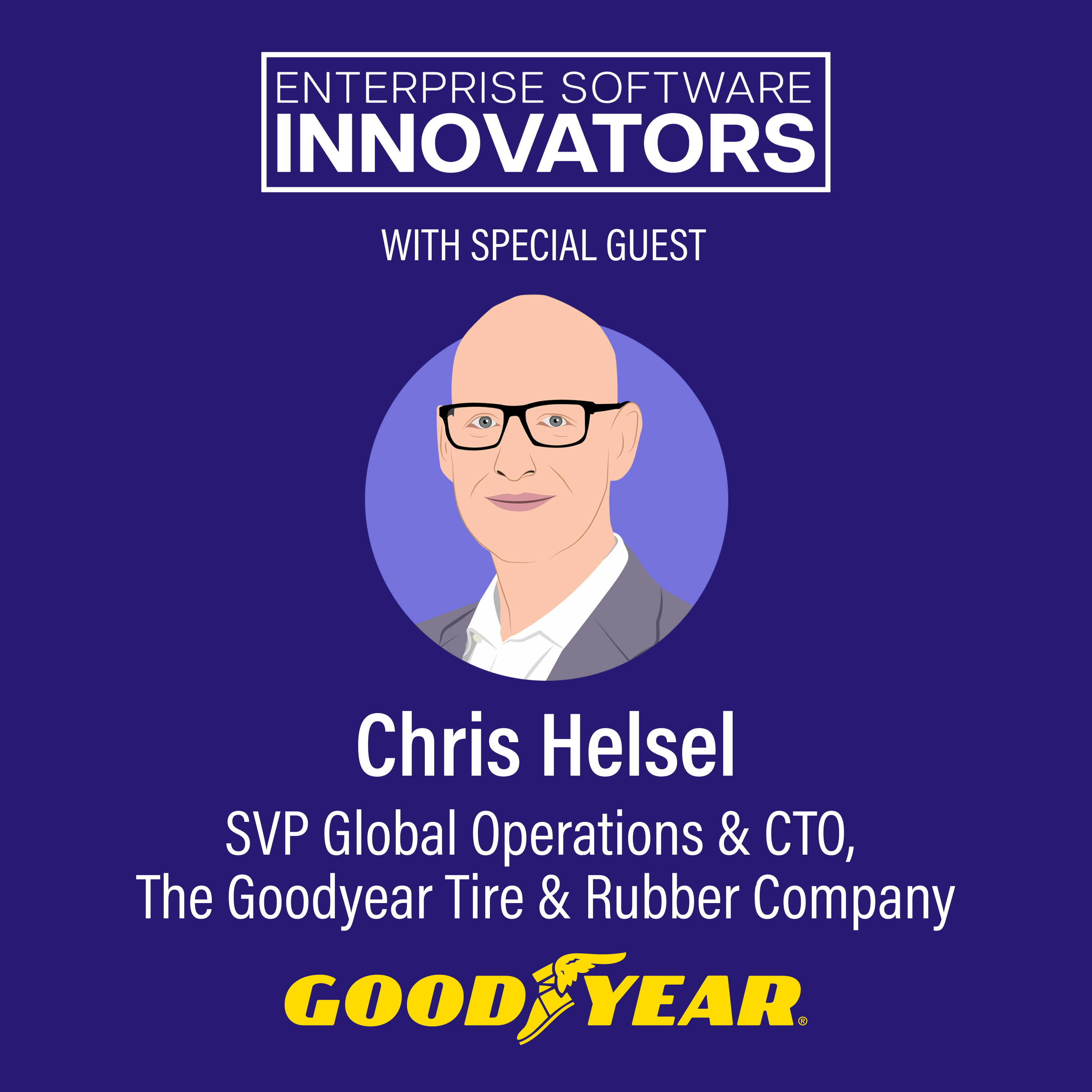 Chris Helsel, The Goodyear Tire & Rubber Company