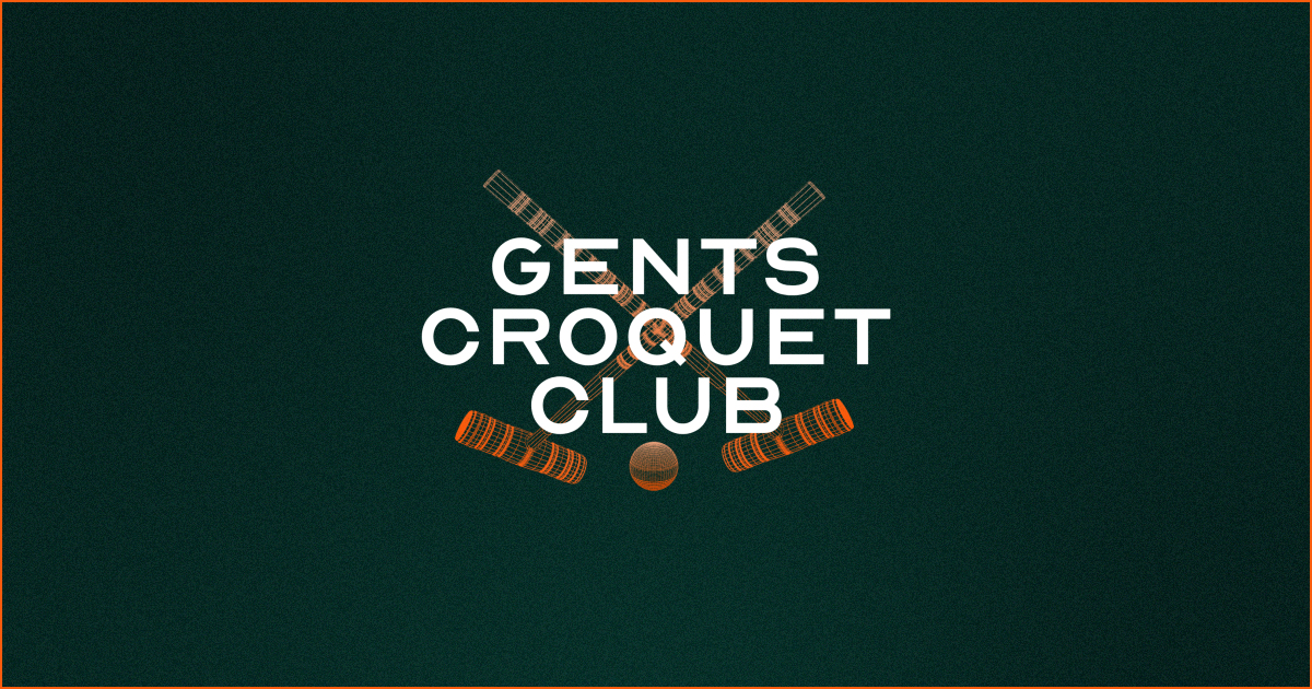 Gents Croquet Club — Not Another "Metaverse" Project