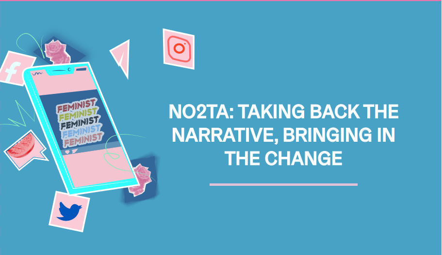 NO2TA: Taking back the narrative, bringing in the change
