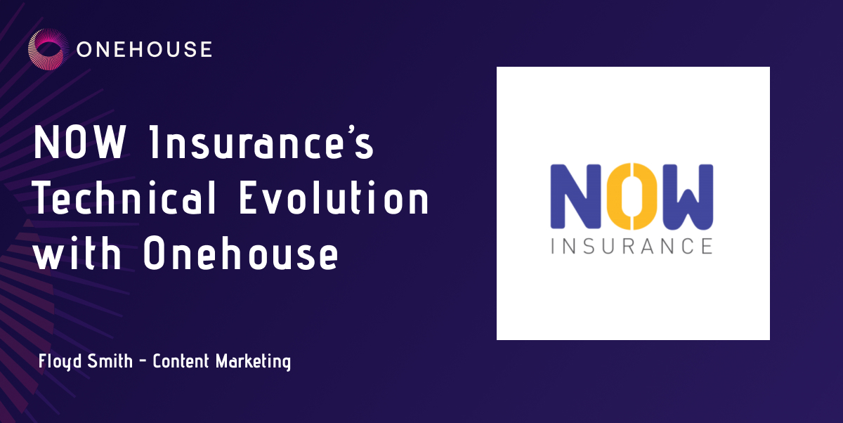 NOW Insurance's Technical Evolution with Onehouse