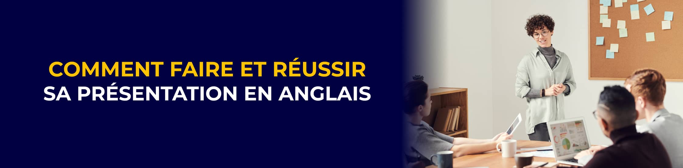 Comment Faire Et R ussir Une Pr sentation En Anglais Comment Faire Et R ussir Une Pr sentation En Anglais