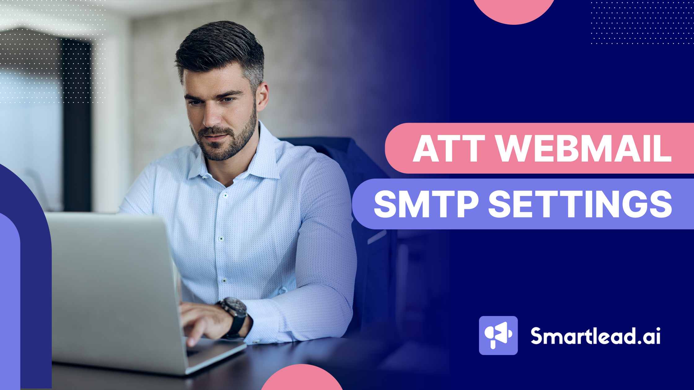 ATT Webmail SMTP Settings: What It is and How to Configure