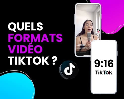 Quels formats vidéo sur l'application TikTok ?
